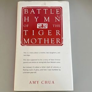 Battle Hymn of the Tiger Mother by Amy Chua Hardcover